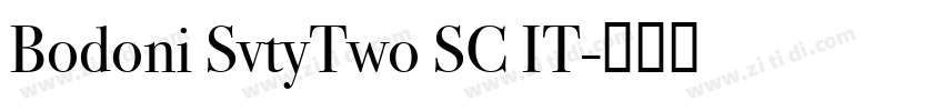 Bodoni SvtyTwo SC IT字体转换